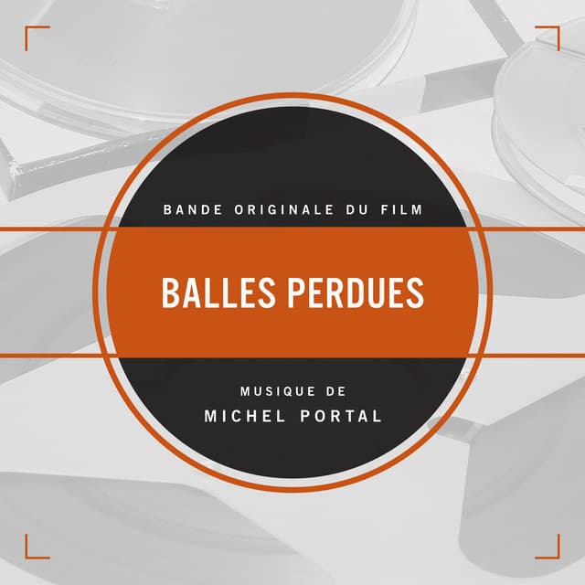 Balles perdues - Michel Portal