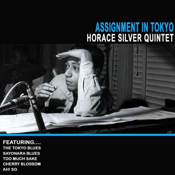 Horace Silver Quintet: Assignment in Tokyo - Horace Silver Quintet