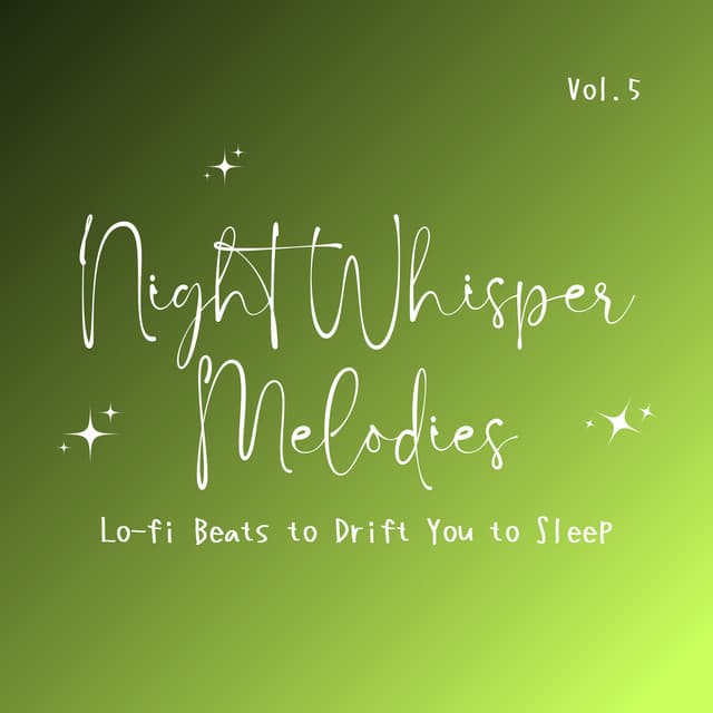 Night Whisper Melodies - Lo-fi Beats to Drift You to Sleep Vol. 5 - Laid Back Academy
