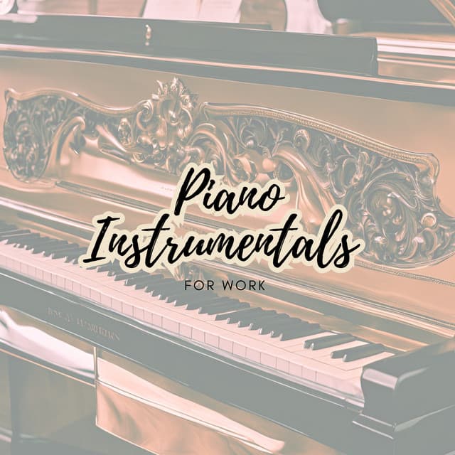 Piano Instrumentals for Work - Piano for Studying