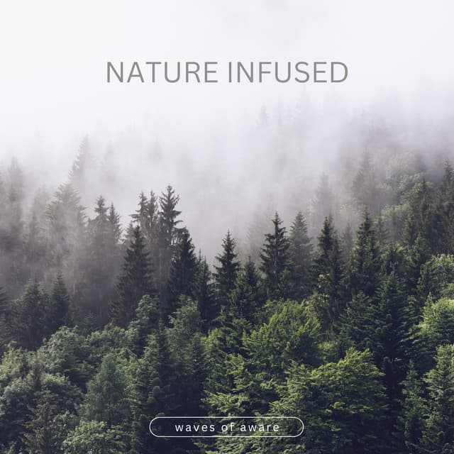 Nature Infused - Nature's Frequencies