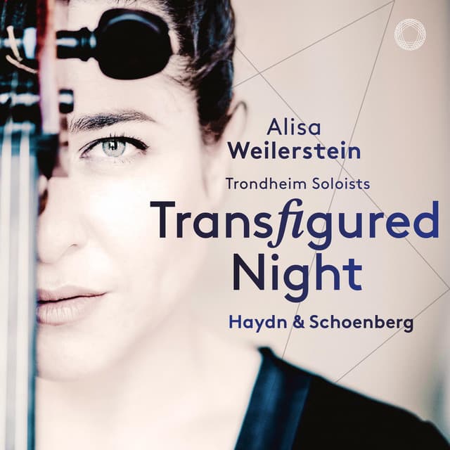 Transfigured Night - Alisa Weilerstein