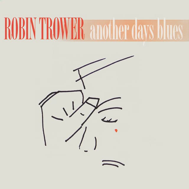 Another Days Blues - Robin Trower
