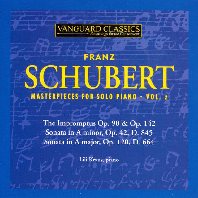 Schubert: Masterpieces for Solo Piano, Vol. 2 - Lili Kraus