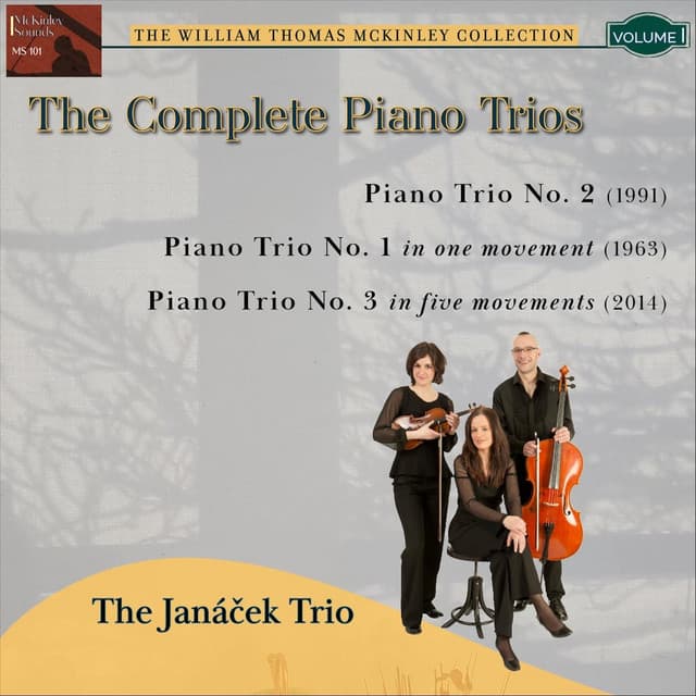 William Thomas McKinley: The Complete Piano Trios - William Thomas McKinley