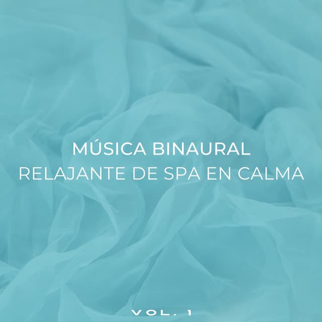 Música Binaural Relajante De Spa En Calma Vol. 1 - Doctor binaural