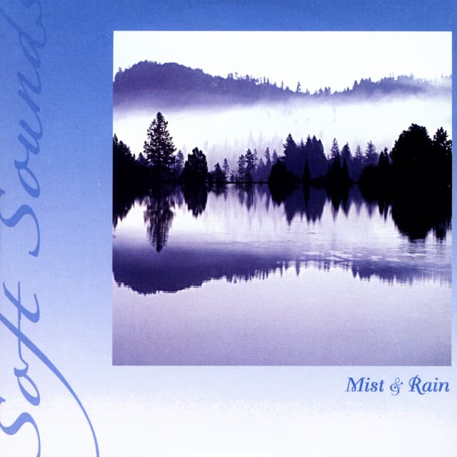 Mist And Rain - Soft Sounds