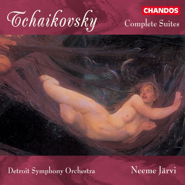 Tchaikovsky: Complete Orchestral Suites - Pyotr Ilyich Tchaikovsky