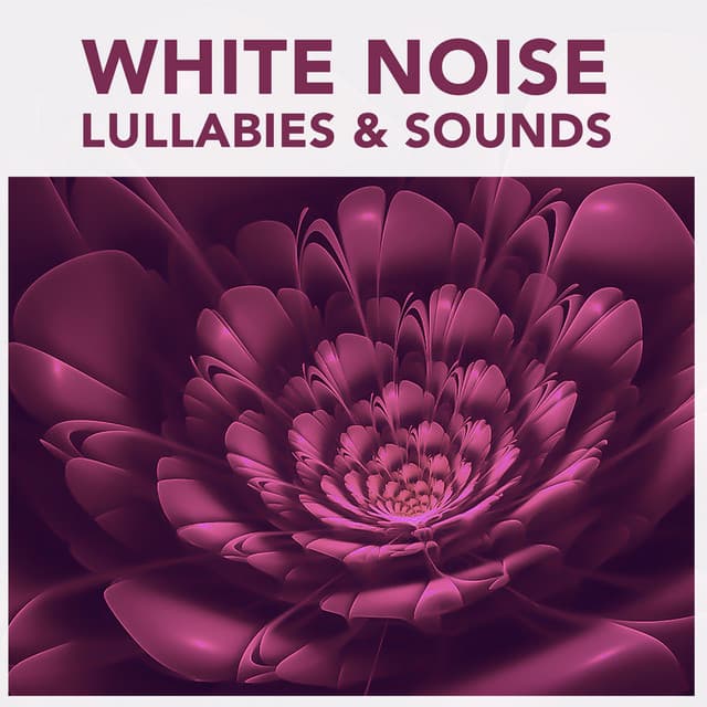 15 White Noise Lullabies & Sounds - White Noise Nature Sounds Baby Sleep