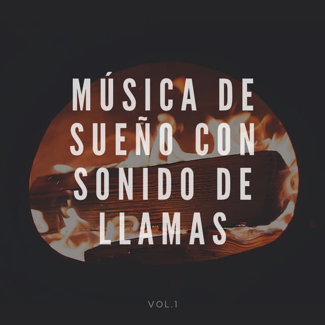 Música de sueño con sonido de llamas, Vol. 1 - Fuego Ambiental