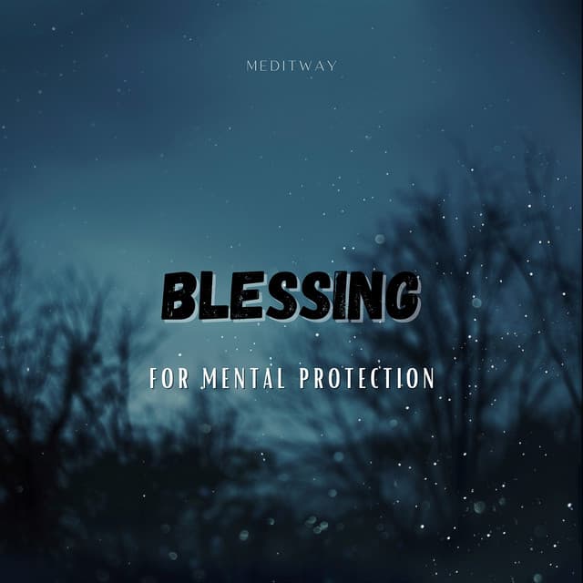 Blessing for Mental Protection - Meditway