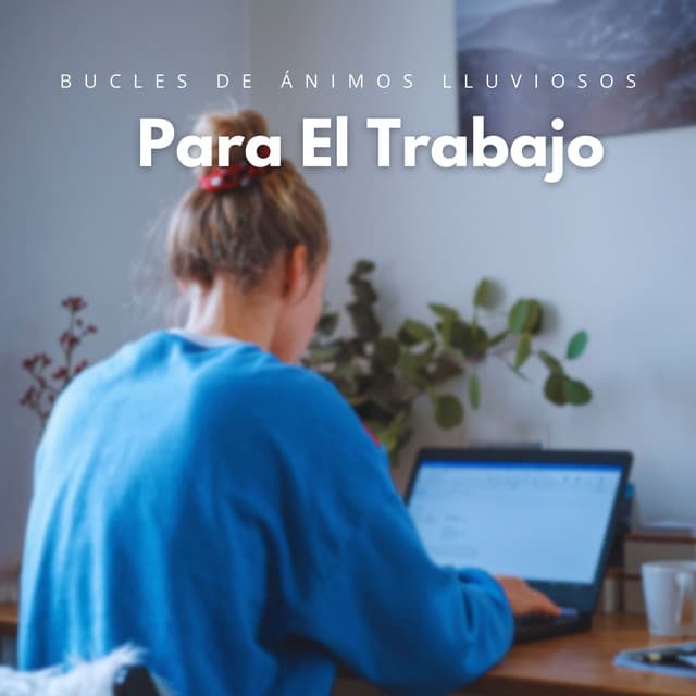Bucles De Ánimos Lluviosos Para El Trabajo - Lluvia en el Bosque