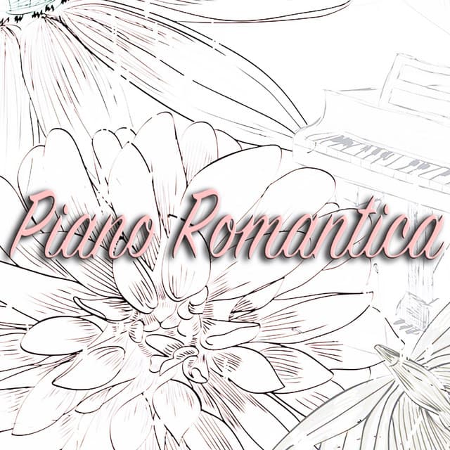 Piano Romantica - Piano Music Songs