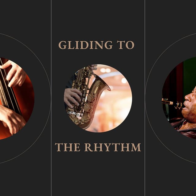 Gliding to the Rythm - Chilled Jazz Masters