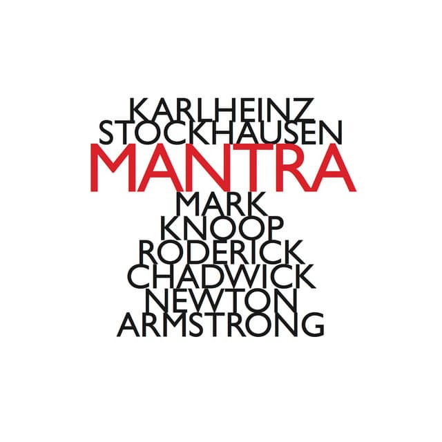 Karlheinz Stockhausen: Mantra - Karlheinz Stockhausen