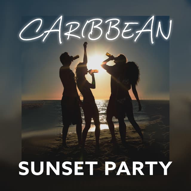 Caribbean Sunset Party: Beach Party Music Mix - Chillout Music Masters