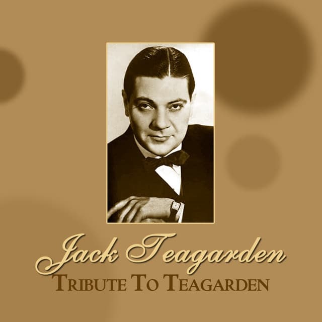 Tribute To Teagarden - Jack Teagarden