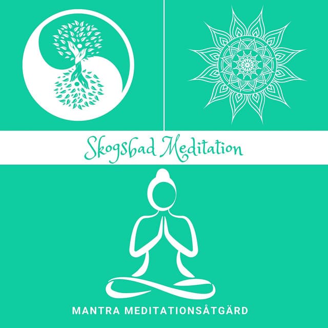 Skogsbad Meditation: Shinrin-Yoku-Övning - Mantra Meditationsåtgärd