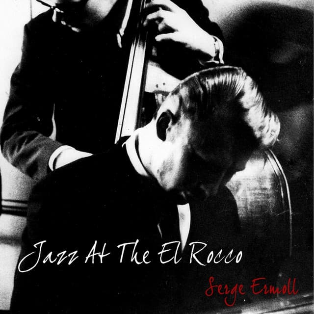 Jazz At The El Rocco - Serge Ermoll
