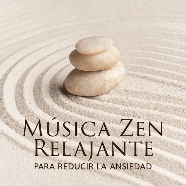 Música Zen Relajante para Reducir la Ansiedad - La Espiritualidad Música Colección