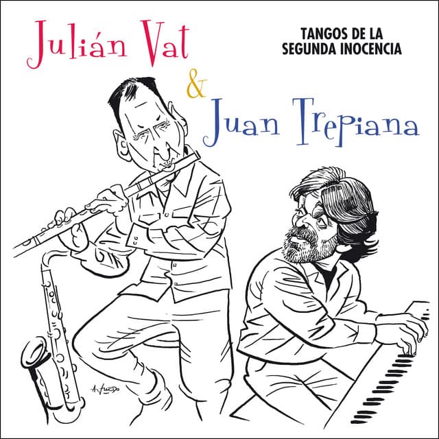 Tangos de la Segunda Inocencia - En Vivo - Julian Vat