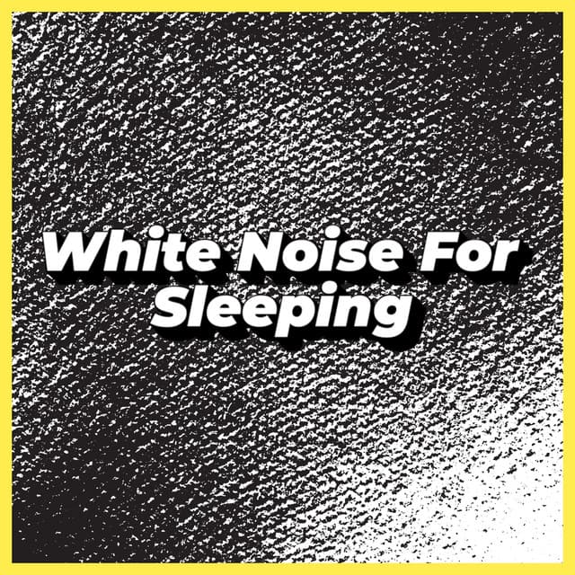 Relaxing Background Music White Noise - White Noise For Baby Sleep
