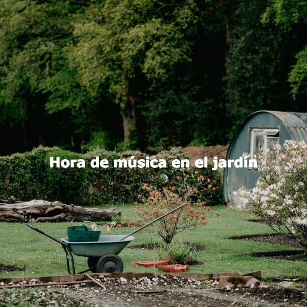 Hora de música en el jardín - Jazz Ambiente