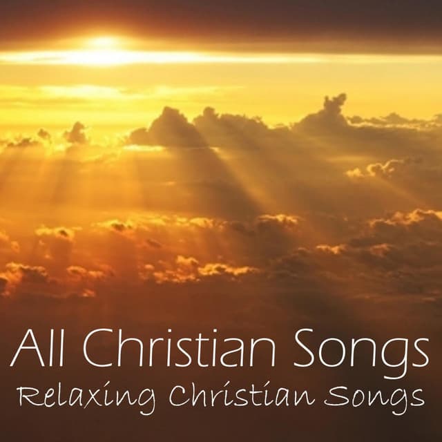 All Christian Songs - Relaxing Christian Songs - Instrumental Christian Songs