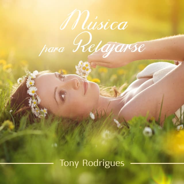 Música para Relajarse - Tony Rodrigues