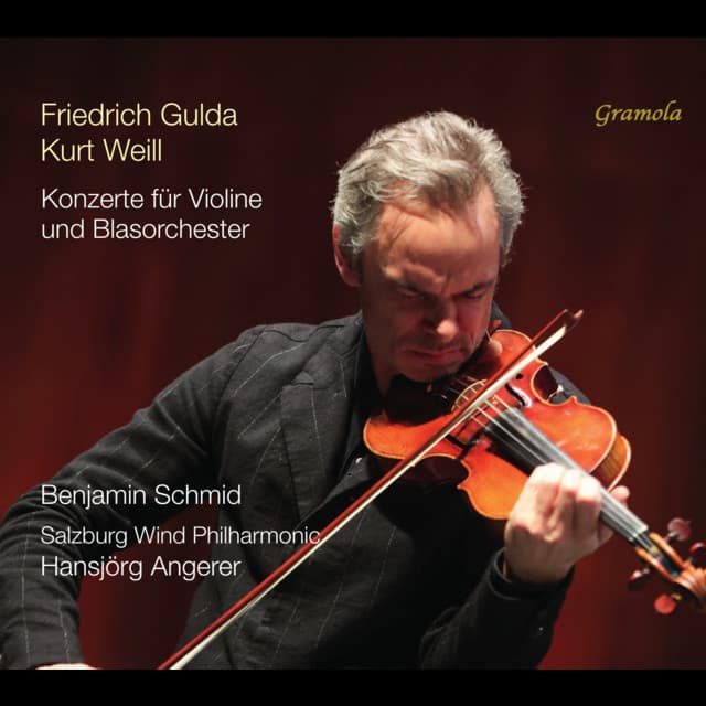 Gulda/Weill: Konzerte für Violine und Blasorchester - Benjamin Schmid