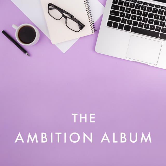 The Ambition Album - Office Background Music