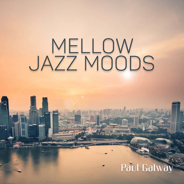 Mellow Jazz Moods - Paul Galway