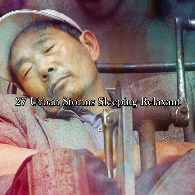 27 Urban Storms Sleeping Relaxant - The Rain Library