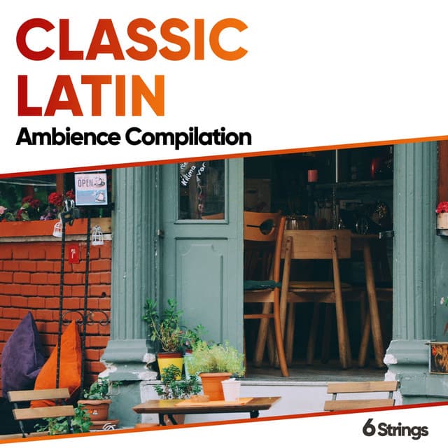 Classic Latin Ambience Compilation - Spanish Guitar Lounge Music