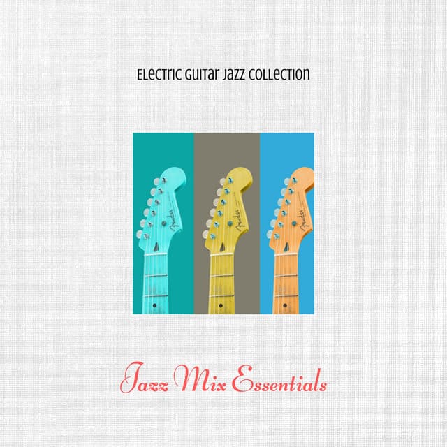 Jazz Mix Essentials - Electric Guitar Jazz Collection