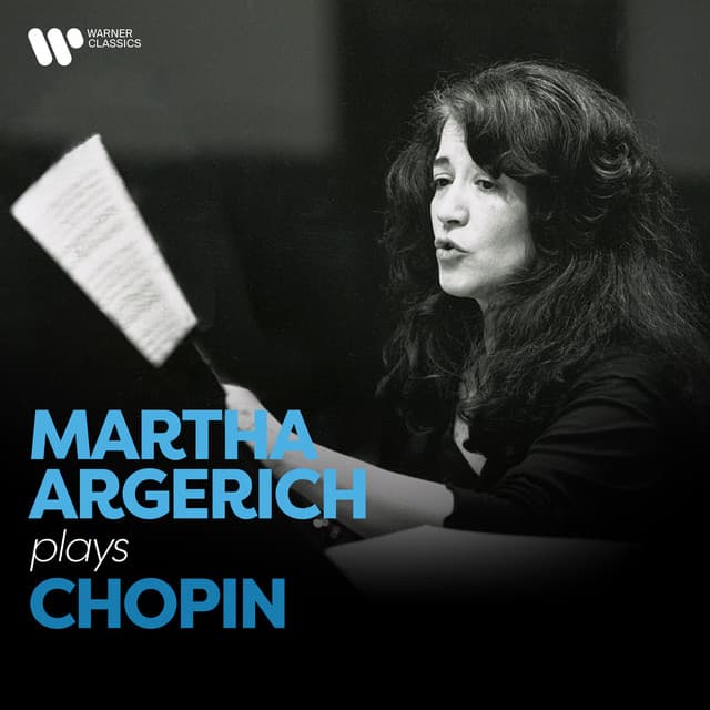 Martha Argerich Plays Chopin - Frédéric Chopin