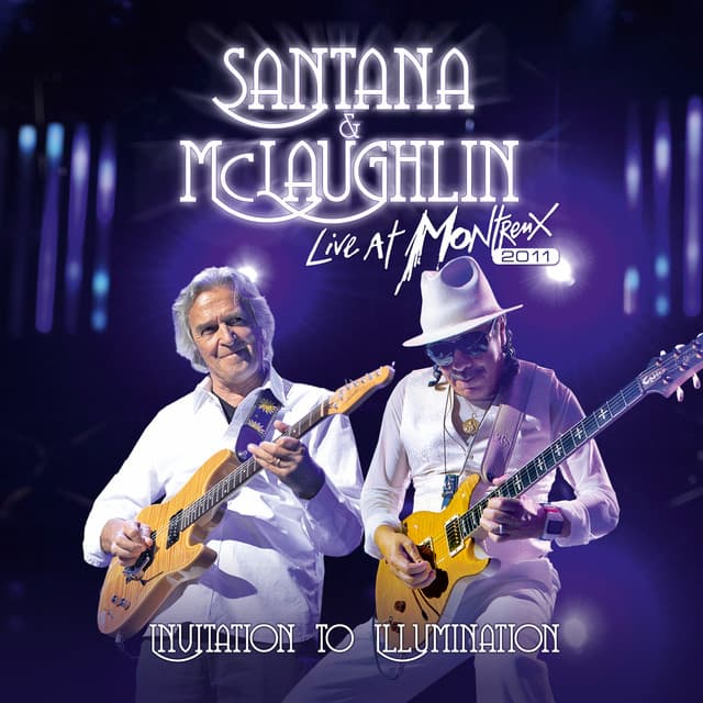 Live At Montreux 2011: Invitation To Illumination - Carlos Santana
