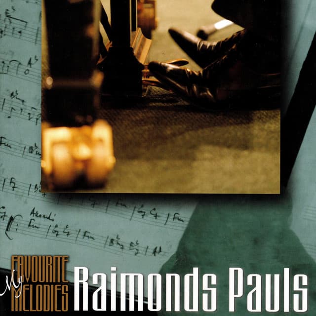 My Favourite Melodies - Raimonds Pauls