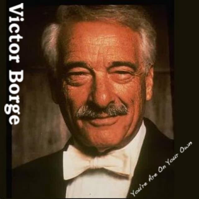 You're On Your Own - Victor Borge