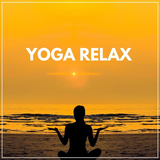 Yoga Relax - Yoga Music Spa