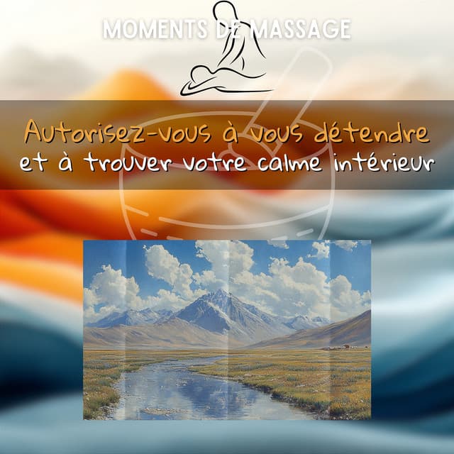 Autorisez-vous à vous détendre et à trouver votre calme intérieur - Moments de Massage