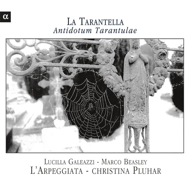 La Tarantella: Antidotum Tarantulae - L'Arpeggiata