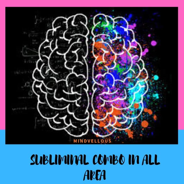 Subliminal Combo in All Area - Mindvellous