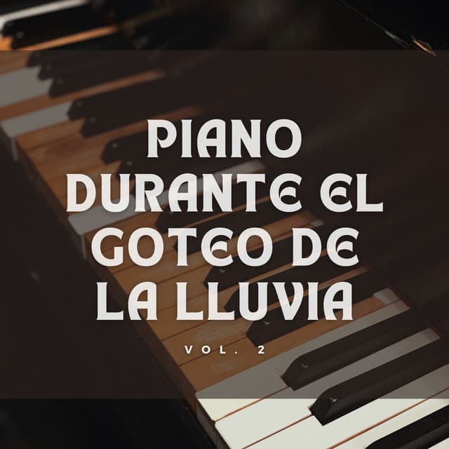 Piano Durante El Goteo De La Lluvia Vol. 2 - Escalofrío de jazz de piano