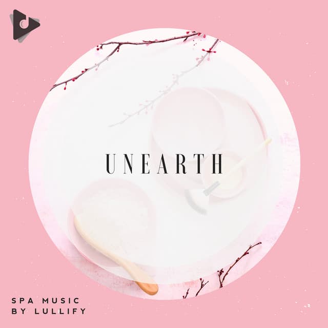 Unearth - Spa Music by Lullify