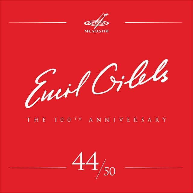 Emil Gilels 100, Vol. 44 - Emil Gilels