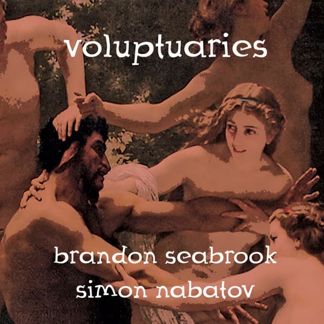 Voluptuaries - Brandon Seabrook