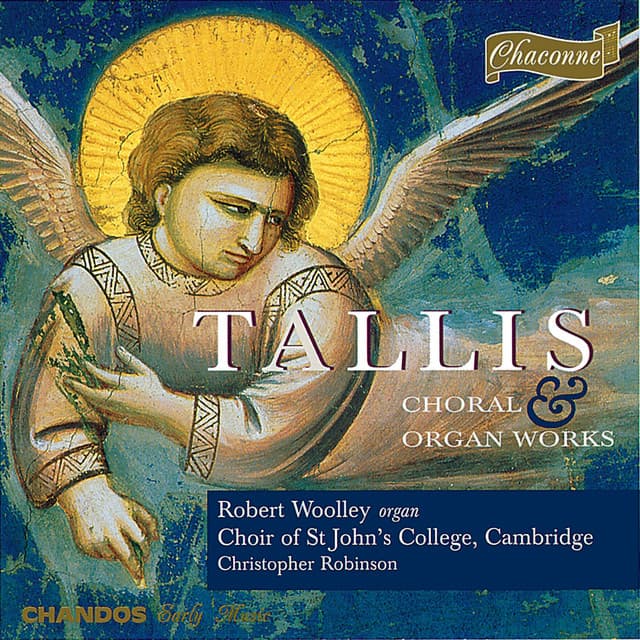 Tallis: Choral and Organ Works - Thomas Tallis