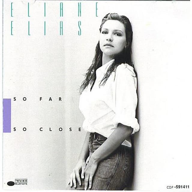So Far So Close - Eliane Elias