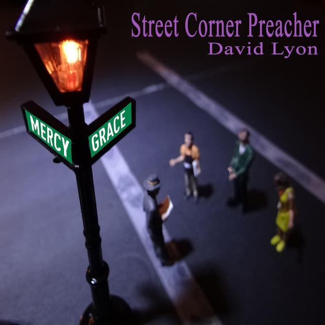 Street Corner Preacher - David Lyon